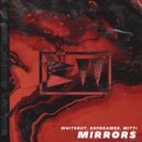 Whiteout & Depdramez & MITTI - Mirrors