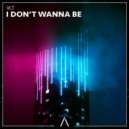 vLt - I Don't Wanna Be