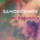 Samorodnov - My Bosanova