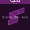 Purple Dub - Beirut