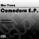 Wes Yvaez - Comodoro (Original Mix)