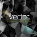 Dezibelio & Robert Cruz - Vector (Original Mix)