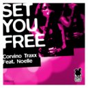 Corvino Traxx feat. Noelle - Set You Free (The Starseeders Remix)