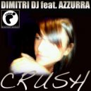 Dimitri Dj feat. Azzurra - Crush (Radio Edit)
