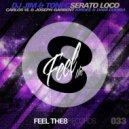 Dj Jim & Toni C. - Serato Loco (Carlos Vl & Joseph Garbent Remix)