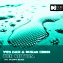 Yves Eaux & Ruslan Cross - The Rhythm (Snappa Remix)