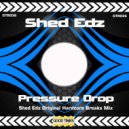 Shed Edz - Pressure Drop (Original Mix)