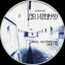 Pio Lernihan - Dirty Money (Original Mix)