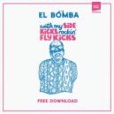 El Bomba - Rockin' Fly Kicks