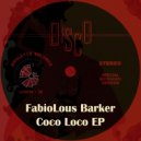 Fabiolous Barker - Coco Loco