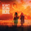 Ferus Melek - We Don't Belong Here