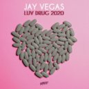 Jay Vegas - Luv Drug