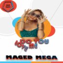 Maged Mega - Do You Love Me