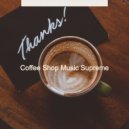 Coffee Shop Music Supreme - Vibrant Backdrop for Cozy Coffee Shops