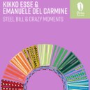 Kikko Esse, Emanuele Del Carmine - Crazy Moments