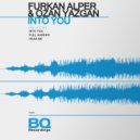 Furkan Alper & Ozan Yazgan - Into You