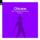 Chicane - No Ordinary Morning