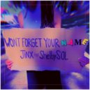 J.IN.X & Shelby Sol - Won\'t Forget Your Name (feat. Shelby Sol) ()