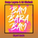 Serge Legran & DJ DimixeR - Bam Barabam