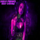 Disco Freaks - Sexy Cyborg (Original mix)