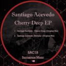 Santiago Acevedo - Cherry Deep