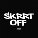 G. LaFONT & 3bandz & MajorRydeOut - SKrrT OFF (feat. MajorRydeOut)