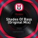 Gosize - Shades Of Bass