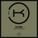 Raized - Arkadia (Original Mix)
