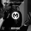 Melodix - I Won't Let Go