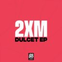 2XM - Doing It