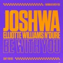 Joshwa (UK) & Elliotte Williams N'Dure - Be With You