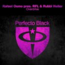 Rafael Osmo pres. RFL & Rubbi Heller - Overdrive