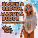 Block & Crown, Martina Budde - No Doubt It's Love