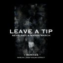 Nevelskiy & Masha March - Leave a tip (Deep Sound Effect remix)