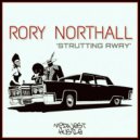 Rory Northall - Struttin (Original Mix)