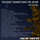 mgd\'ee - Explosive Summer Dance Mix #009 ()