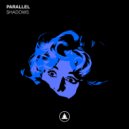 Parallel - Shadows