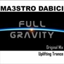 Maestro Dabici - Full Gravity