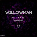 Willowman - U Okay
