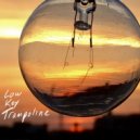 Low Key Trampoline - When Will Space Close? ()