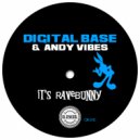 Digital Base & Andy Vibes - Its RaveBunny