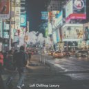 Lofi Chillhop Luxury - Lofi Hip Hop Beats - Vibes for All Night Study Sessions