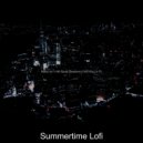 Summertime Lofi - Ambiance for Anxiety (Original Mix)