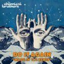 The Chemical Brothers - Do It Again