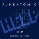 Funkatomic - Help