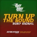 Busy Signal & Llamar - Turn Up The Sound