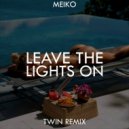 Meiko - Leave the Lights On (Twin Remix)