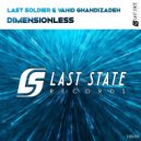 Last Soldier & Vahid GhandiZadeh - Dimensionless (Original mix)