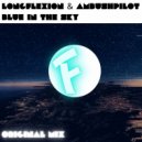 Longflexion & AMBUSHPILOT - Blue In The Sky