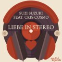 Suzi Suzuki feat. Cris Cosmo - Liebe In Stereo